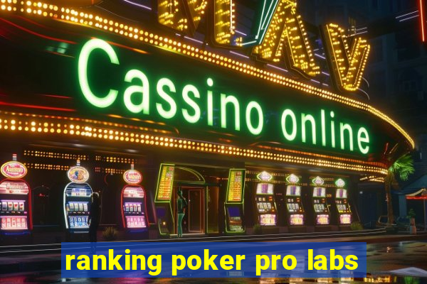 ranking poker pro labs